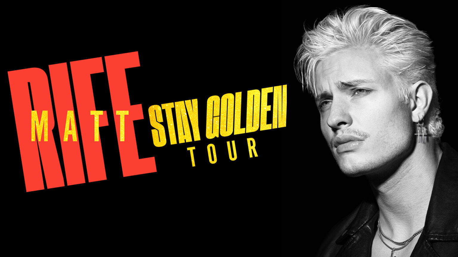 MATT RIFE ANNOUNCES 2025 ‘STAY GOLDEN TOUR’ ACROSS NORTH AMERICA Climate Pledge Arena